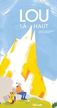 Couverture du livre Lou là-haut - Anouck Boisrobert