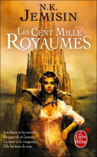 N.k. Jemisin - Les Cent Mille Royaumes (La Trilogie de l'héritage