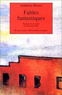 Couverture du livre Fables fantastiques - Ambrose Bierce