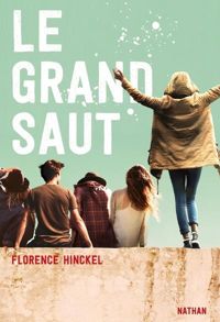 Couverture du livre Le grand saut  - Florence Hinckel