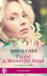 Robyn Carr - Un été à Moonlight Road