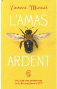 Yamen Manai - L'amas ardent