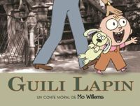 Couverture du livre Guili Lapin - Mo Willems