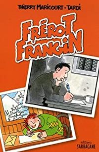 Couverture du livre Frérot Frangin - Jacques Tardi - Thierry Maricourt