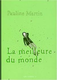 Couverture du livre La Meilleure du monde - Pauline Martin