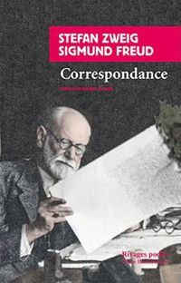 Stéfan Zweig - Sigmund Freud - Correspondance