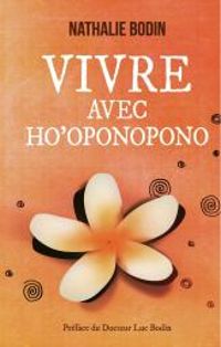 Couverture du livre Vivre avec Ho'oponopono - Nathalie Bodin Lamboy