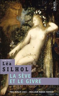 Lea Silhol - La Sève et le Givre