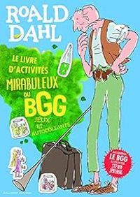 Quentin Blake - Le livre d'activités mirabuleux du BGG