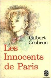 Cesbron Gilbert - Les innocents de paris