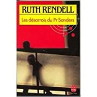 Ruth Rendell - Les désarrois du Pr Sanders