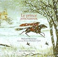 Michael Morpurgo - Le prince amoureux