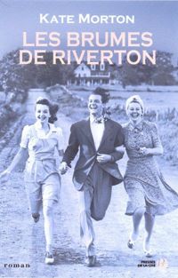 Couverture du livre Les Brumes de Riverton - Kate Morton