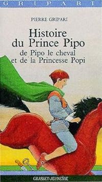 Pierre Gripari - Histoire du Prince Pipo