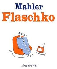 Nicolas Mahler - Flaschko : L'homme dans la couverture chauffante