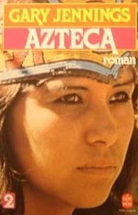 Gary Jennings - Azteca