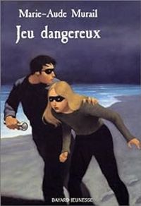 Couverture du livre Jeu dangereux - Marie Aude Murail