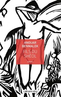 Anouar Benmalek - Fils du Shéol