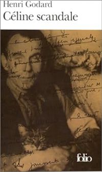 Henri Godard - Céline scandale