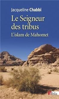 Couverture du livre Le seigneur des tribus - Jacqueline Chabbi