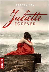 Stacey Jay - Juliette Forever