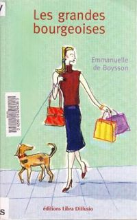 Emmanuelle De Boysson - Les grandes bourgeoises