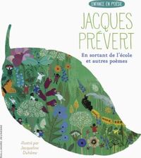 Jacques Prévert - Jacqueline Duhême(Illustrations) - En sortant de l'école et autres poèmes