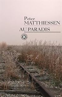 Peter Matthiessen - Au paradis