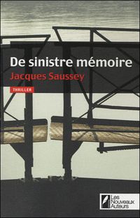 Couverture du livre De sinistre mémoire - Jacques Saussey