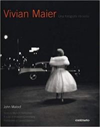 John Maloof - Vivian Maier : A photographer found