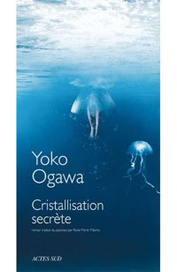 Couverture du livre Cristallisation secrète - Yoko Ogawa