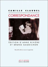 Couverture du livre Correspondance - Camille Claudel - Bruno Gaudichon