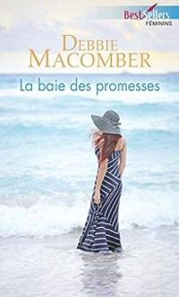 Couverture du livre La baie des promesses - Debbie Macomber