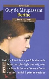 Couverture du livre Berthe et autres contes de l'enfance - Guy De Maupassant