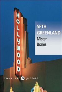 Seth Greenland - Mister Bones N58