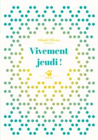 Mikaël Ollivier - Vivement jeudi