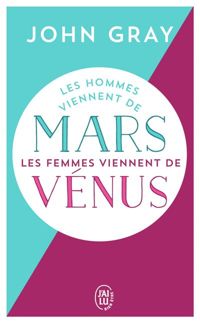 John Gray - Les hommes viennent de Mars