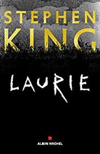 Couverture du livre Laurie - Stephen King