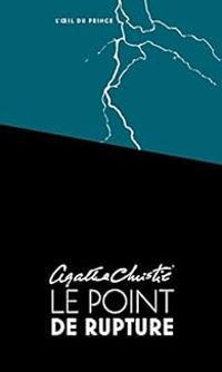 Agatha Christie - Le point de rupture