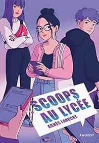 Agnes Laroche - Scoops au lycée