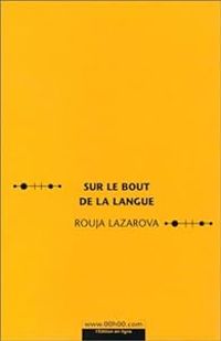 Rouja Lazarova - Sur le bout de la langue