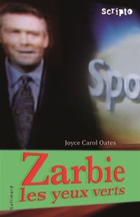 Couverture du livre Zarbie les yeux verts - Joyce Carol Oates