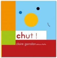 Claire Garralon - Chut !