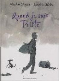 Michael Rosen - Quand je suis triste