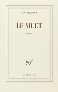 Beatrix Beck - Le Muet