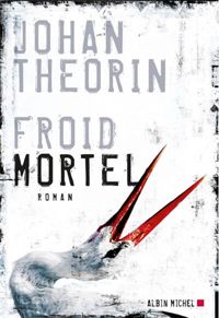 Couverture du livre Froid mortel - Johan Theorin