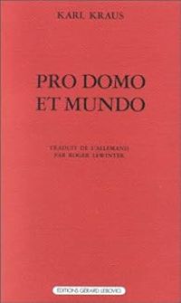 Couverture du livre Pro domo et mundo - Karl Kraus