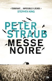 Couverture du livre Messe Noire - Peter Straub