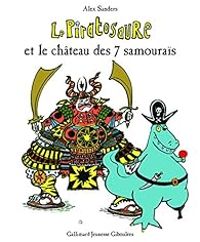 Alex Sanders - Le Piratosaure et le château des 7 samouraïs