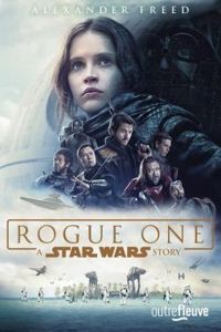 Couverture du livre Star Wars : Rogue One - Alexander Freed